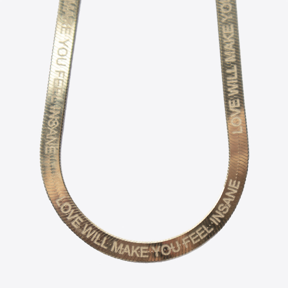 Love Will Make You Feel Insane Herringbone Chain Necklace | 14Kt Gold Plated Silver